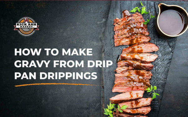 How to Make Gravy From Drip Pan Drippings