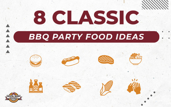 8 Classic BBQ Party Food Ideas