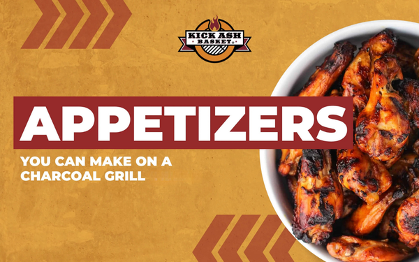 Appetizers for the Big Game - Charcoal Grilling