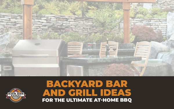 Backyard Bar and Grill Ideas for the Ultimate At-Home BBQ