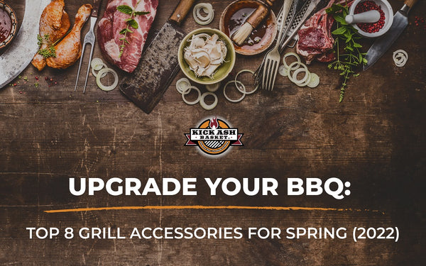 Upgrade Your BBQ: Top 8 Grill Accessories for Spring (2022)