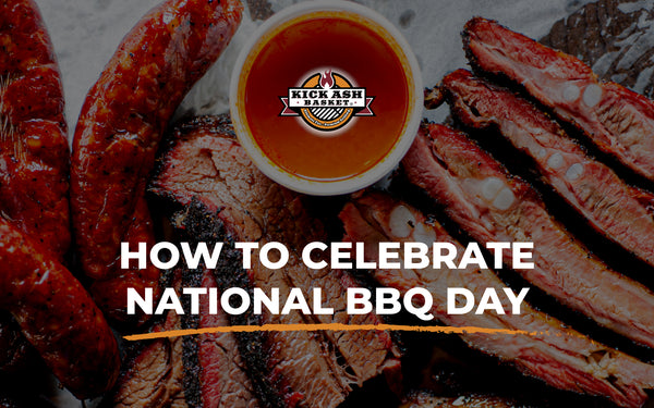 How To Celebrate National BBQ Day
