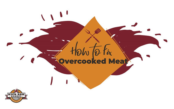 How to Fix Overcooked Meat on a Charcoal Grill (And Prevent It Next Time)