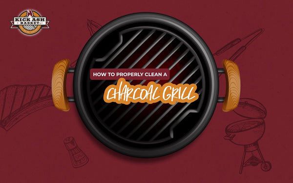 How to Properly Clean a Charcoal Grill
