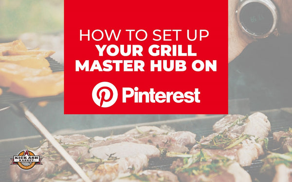 How to Set Up Your Grill Master Hub on Pinterest