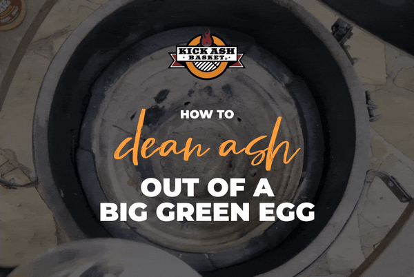 How to Clean Ash Out of a Big Green Egg (Without the Mess)