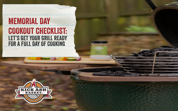 Memorial Day Cookout Checklist: Let’s Get Your Grill Ready for a Full Day of Cooking