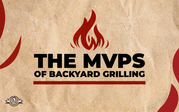 The MVPs of Backyard Grilling